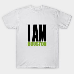 I am Houston T-Shirt